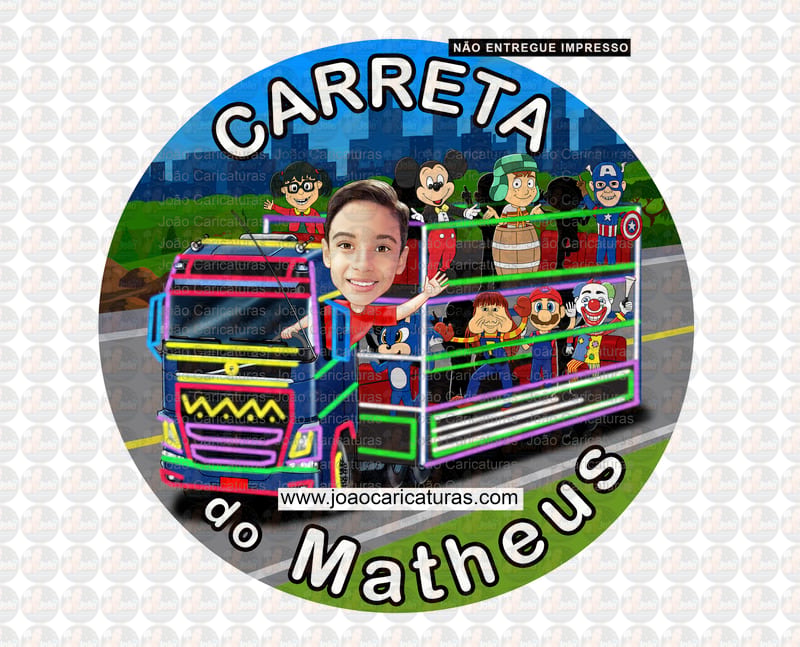 Carreta Furacão desenho caricatura aniversariante painel, personalizada, heróis, aniversário, caminhão, Mickey, Chaves, chiquinha, fofão, Capitão América, Chiquinha, Sonic, Palhaço, caminhão